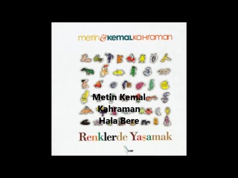 METİN KEMAL KAHRAMAN - Hala Bere