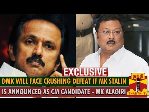 "DMK will face crushing defeat if MK Stalin is announced as CM Candidate" - MK Alagiri