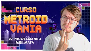 Super Aula programando MINIMAPA Completo - AULA 27 Curso Metroidvania 1.0 [CONSTRUCT 2]