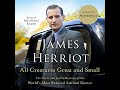 All Creatures Great And Small The Classic Memoirs Of A Yorkshire Country Vet Audiobook