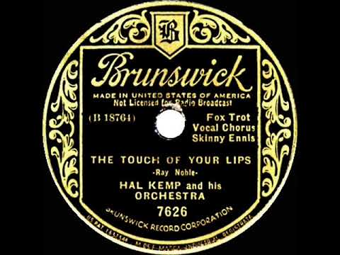 1936 HITS ARCHIVE: The Touch Of Your Lips - Hal Kemp (Skinny Ennis, vocal)