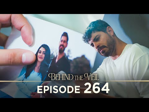 Gelin 264.Bölüm | Behind the Veil Episode 264 [ Season 3 ]