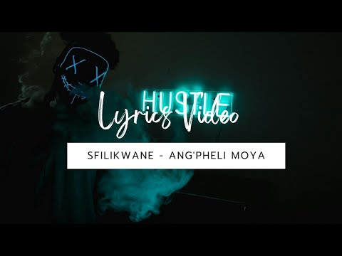 FSL 38. Sfilikwane & Adubs Dokotela - Ang'pheli Moya (Official Lyrics Video)
