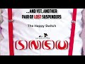 SNFU **LIVE**: The Happy Switch (.​.​.​And Yet, Another Pair of Lost Suspenders) #Artoffact