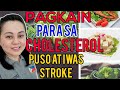 Pagkain Para Sa Cholesterol Puso At Iwas Stroke By Doc Liza Ong 360