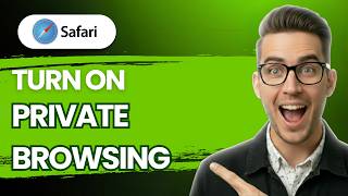 How to Turn on Safari Private Browsing [2026 Full Guide]