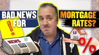 Huge Leap In Inflation - Is This Bad News For Mortgage Rates