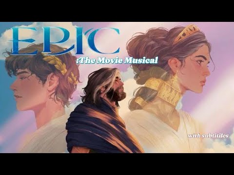 EPIC: THE MUSICAL (MOVIE) with subtitles:)