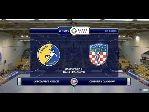 18. seria Łomża Vive Kielce - Chrobry Głogów [SKRÓT]