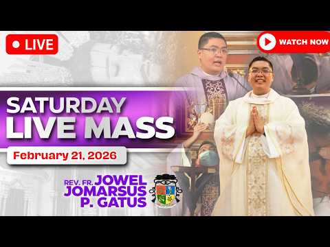 HEALING SATURDAY FILIPINO LIVE MASS TODAY *FEBRUARY 21, 2026* FR. JOWEL JOMARSUS GATUS