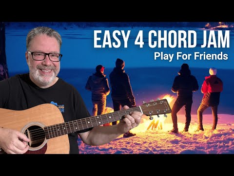Play This Easy 4 Chord Jam for Friends
