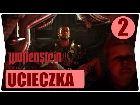 WOLFENSTEIN 2 THE NEW COLOSSUS Gameplay PL ODCINEK 2 - Oblężenie i Ucieczka (Napisy PL)