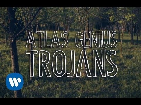 Atlas Genius - Trojans [Official Lyric Video]