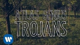 Atlas Genius - Trojans [Official Lyric Video]