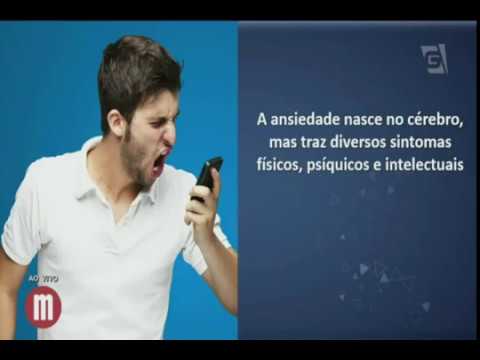 Ansiedade - Dr. Leandro Teles - Gazeta - Mulheres 15/02/2018