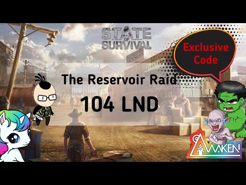 State of Survival - The Reservoir Raid : [104]LND VS [217] RIP