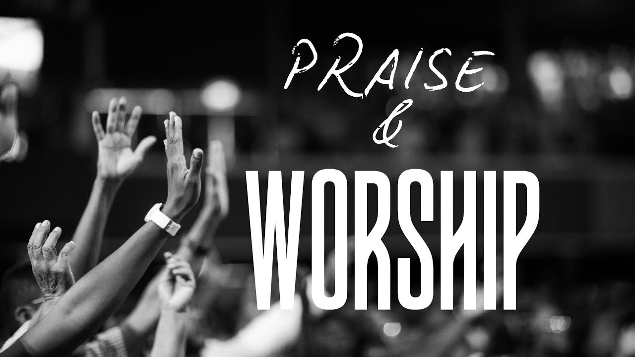Praise And Worship