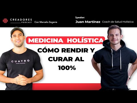 Cómo rendir, regenerar y curar al 100% con Estrategias de Medicina Holística | Juan Martinez. Ep.133