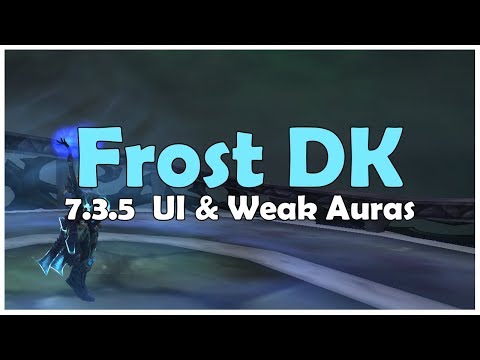 Abyssalwave Frost DK UI + All-in-one Weakauras (Patch 7.3.5)