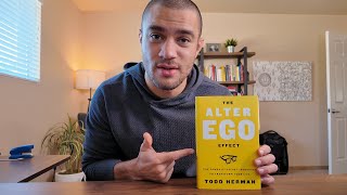 How To Be More Confident : The Alter Ego Effect Book Summary
