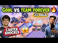 Caster Shocked By Team Forever  Performance 😱 | GodL vs Team Forever 🔥