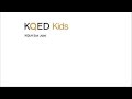 KQED Kids KQEH San Jose