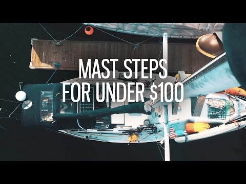 How to Make Mast Steps for Under $100