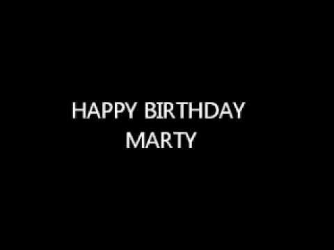 Happy Birthday Marty