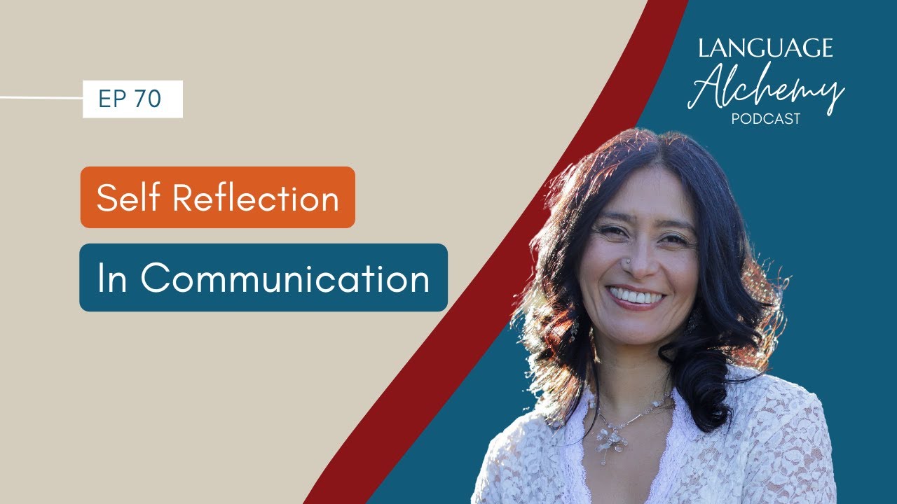 70.  3 Communication Self Reflection Practices