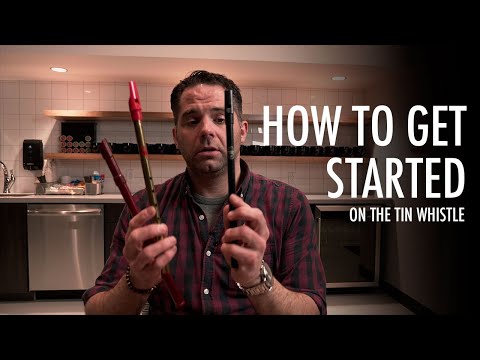 Getting Started with the Tin Whistle