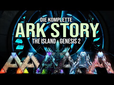 Die Komplette ARK Survival Evolved Story von The Island bis Genesis 2