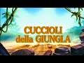 Cuccioli Della Giungla Tutte Le Canzoni Della Serie Animata