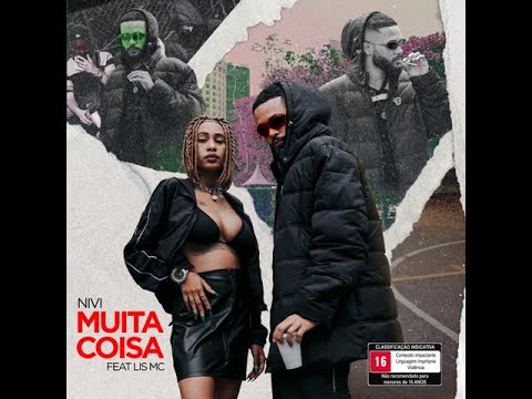 NIVI - Muita Coisa Feat Lis Mc (Clipe Oficial)