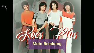 Download lagu Koes Plus - Main Belakang ( Lyrik ) mp3