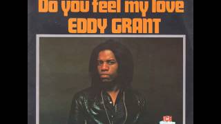 Eddy Grant - Do You Feel My Love