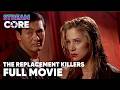 The Replacement Killers | ft. Chow Yun Fat, Mira Sorvino | Full Movie | StreamCore DEFAULT Thumbnail