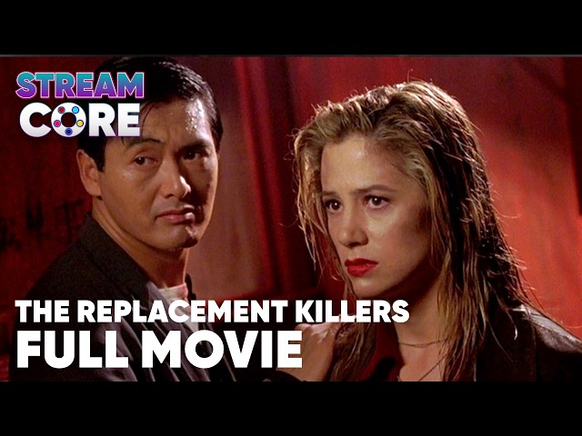 The Replacement Killers | ft. Chow Yun Fat, Mira Sorvino | Full Movie | StreamCore SDDEFAULT Thumbnail