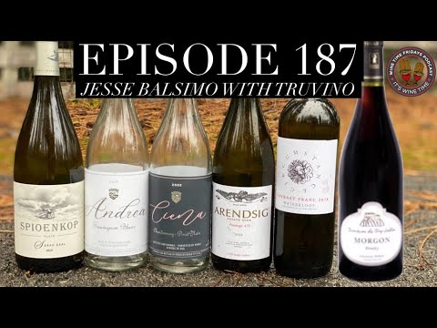 187 - Bridging the Gap Between Vineyards & the Glass: Jesse Balsimo from Truvino - Wine Time Fridays