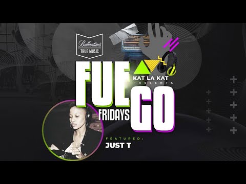 Just T Live from #FuegoFridays