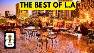 The Best Los Angeles Restaurants for World Cup 2026 Fans