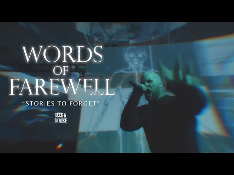 Words of Farewell - "Stories To Forget" (Official Music Video)