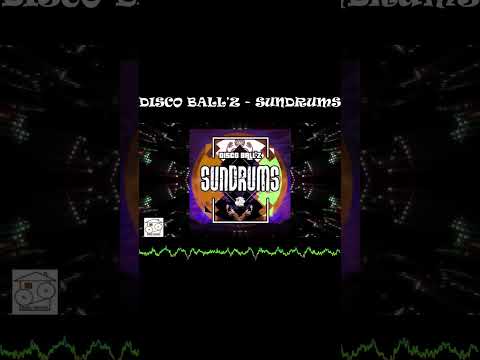Disco Ball'z - Sundrums
