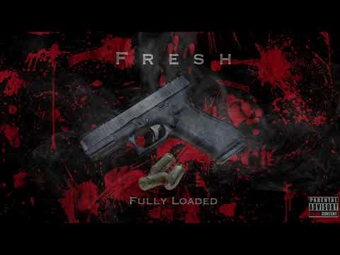 Fresh - Fully Loaded
