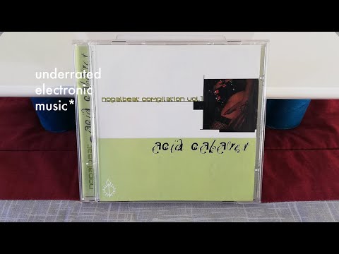 Nopalbeat Records - Acid Cabaret Vol. 1 (full album) [CD Rip]