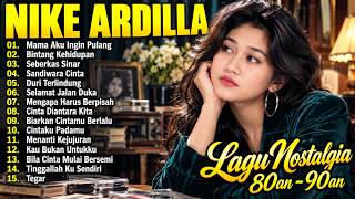 Download lagu Nike Ardila Full Album The Best | Lagu Lawas 90an | Mama Aku Ingin Pulang | Sandiwara Cinta mp3