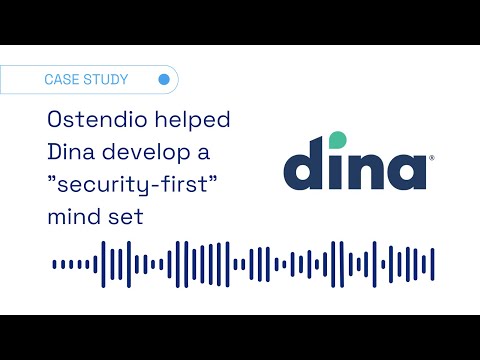 Ostendio's HITRUST Expertise Helps Accelerate Dina's Audit Timelines