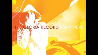 The Gloria Record - Start Here (2002) [Full Album]