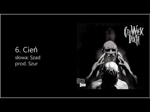 Szad Akrobata - Cień (prod. Szur)