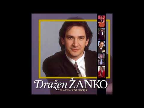 Dražen Žanko - Zagora me rodila