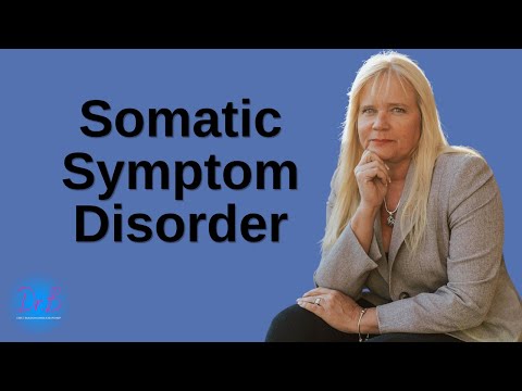 What is Somatic symptom disorder?